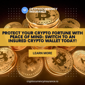 Protect Your Crypto Fortune with Peace of Mind: Switch to an Insured Crypto Wallet Today!